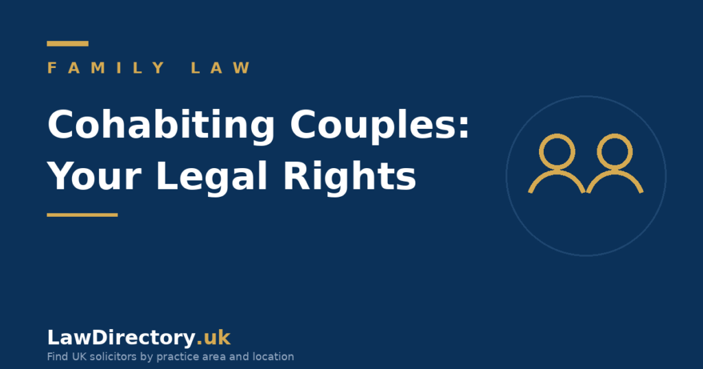 Cohabiting couples legal rights and the common-law marriage myth - LawDirectory.uk