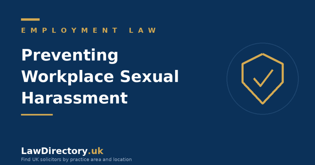 Worker Protection Act 2023: duty to prevent sexual harassment - LawDirectory.uk